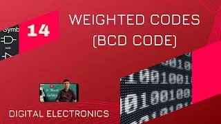 Weighted Codes (BCD Code: Binary Coded Decimal)