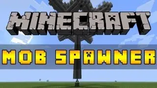 Minecraft - Mob Spawner Tutorial