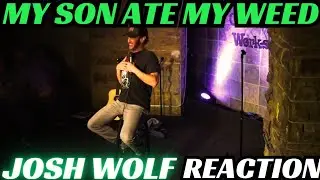 🤣MY SON ATE MY WEED | COMEDIAN - JOSH WOLF
