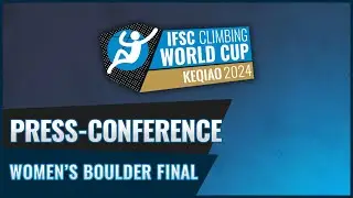 Women&rsquo;s Boulder final press conference | Keqiao 2024