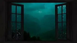 Night Rain Through the Window - Relaxing Rainstorm Sounds for Sleeping