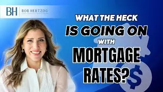 Lizy Hoeffer-What The Heck Is Going On With Mortgage Rates?