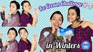 Icecream Challenge🍦🍨with Sister 🤪| Navkaur ❤️🧿