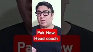 Pakistan New Head coach Update