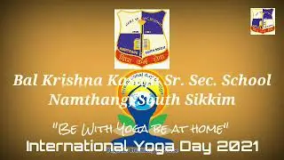BKK SENIOR SECONDARY SCHOOL, NAMTHANG, SOUTH SIKKIM CELEBRATED INTERNATIONAL YOGA DAY