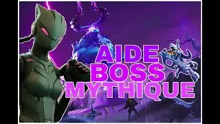 FR FORTNITE AIDE BOSS MYTHIQUE !list