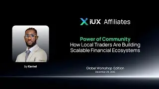Power of Community: Building Scalable Financial Ecosystems : IUX Affiliates Workshop | Dec 29, 2025