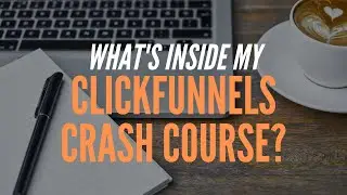 ClickFunnels [FREE] Training Course: Inside ClickFunnels Crash Course & ClickFunnels Training Guide