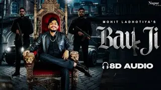 Bau Ji (Official 8D AUDIO) Mohit Ladhotiya | Fiza Choudhary | New Haryanvi Song 2026 
