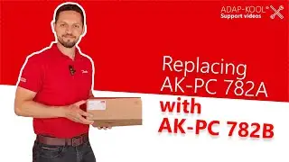 Как заменить AK-PC 782A на AK-PC 782B