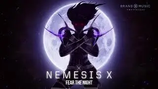 Brand X Music - Nemesis X (2019) Fear The Night
