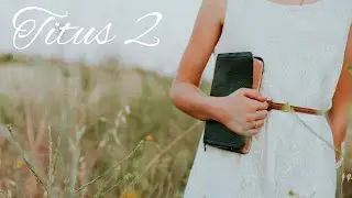 Titus 2 Bible Study | 9:30am