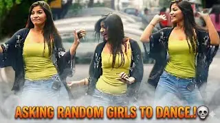 Asking Random Girls To Dance: The Results Were Unexpectedly BOLD.!💀😳|street dance|mumbai girls|