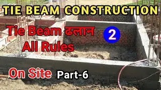 Tie Beam Construction-2 | Plinth Beam Construction | All Rules