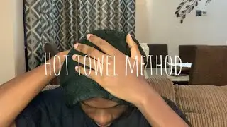 How to get 360 waves 5: HOT TOWEL METHOD