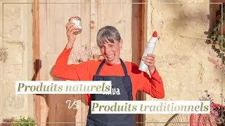 DUEL MENAGE : Produits NATURELS & ECOLOS VS Produits TRADITIONNELS & INDUSTRIELS
