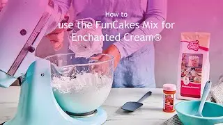 How to use the FunCakes Mix for Enchanted Cream&reg;