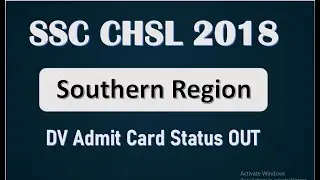 CHSL 2018 | Southern Region | DV Admit Card Status OUT