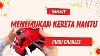 MENEMUKAN KERETA THOMAS HANTU 😱🚂 | Rafizqy Bertemu Cucu Charles!