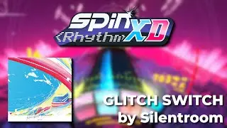Spin Rhythm XD - GLITCH SWITCH by Silentroom (XD 60) - Rainbow Frontier Showcase