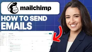 How To Send Emails With Mailchimp (2024 Tutorial)