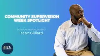 Community Supervision Week | Spotlight