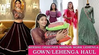 MEESHO CELIBRITIES STYLE MIRROR WORK LEHENGA HAUL | AFFORDABLE GOWN HAUL #pilgrim