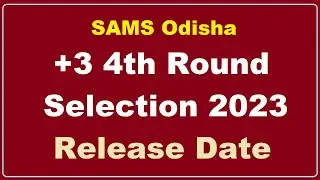 Odisha a +3 4th Selection Merit List 2023 Release Date
