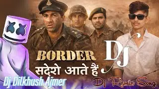 संदेशे आते हैं 🇮🇳 | Border Movie Song | Desh Bhakti Song | Indian Army Tribute | Dj Remix Song ❤️