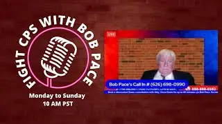 Fight CPS with Bob Pace