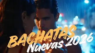 Bachata para Llorar 2026 - Mix para Escuchar Solo Cuando el Silencio Te Hace Pensar en Esa Persona