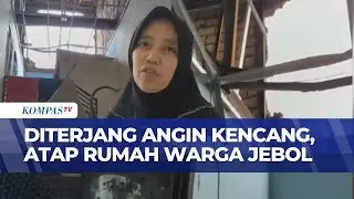 Hujan Deras Disertai Angin Kencang, Atap Rumah Warga di Depok Jebol | SAPA PAGI