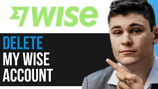 HOW CAN I DELETE MY WISE ACCOUNT 2025