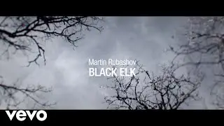 Martin Rubashov - Black Elk (Official) ft. Anders Frid&eacute;n