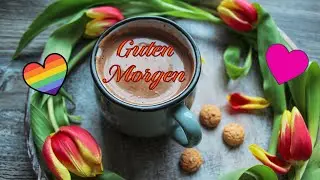 Guten Morgen und einen wundersch&ouml;nen Tag!