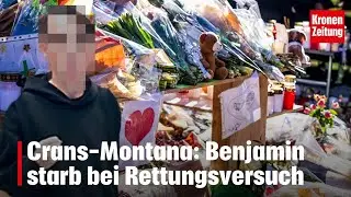 Crans-Montana: Benjamin starb bei Rettungsversuch I krone.tv NEWS