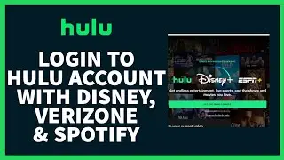How to Login Hulu Account | Hulu Account Sign In | Hulu Login with Disney, Verizone & Spotify