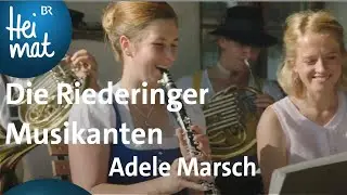Die Riederinger Musikanten: Adele Marsch | Zsammg'spuit | BR Heimat - die beste Volksmusik