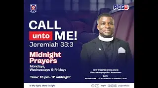 CALL UNTO ME || REV. WILLIAM OPARE GYAN || 7TH JANUARY 2026
