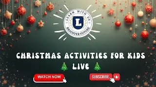 Christmas Activities for Kids LIVE 🎄 #learnwithus #christmas @learnwithus13