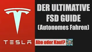TESLA ✅ Der ULTIMATIVE FSD-Guide ✅ Kaufen oder Abo? ✅ Referral Code ✅ Mit TimeStamps