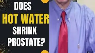 prostate: Does hot water shrink prostate