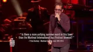 2015 Festival International de Jazz de Montréal 2015 - Wrap-up