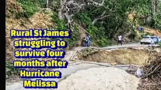 Challenging times for Residents in rural St James   four months after Hurricane Melissa, no normalcy