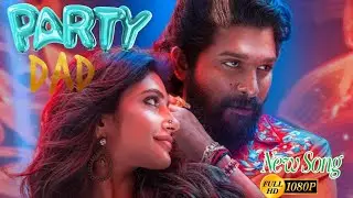 #Songs Party Dad Rap Song ! Allu Arjun, Samantha, South industri ! New song 