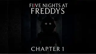Short film: fnaf chapter 1