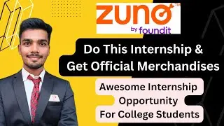 Get Free Goodies & Swags | Paid Internships for College Students | Zuno by Foundit Internships 2023