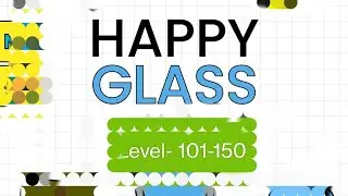 Happy Glass 🧢                                   Level 101-150(Solving video )