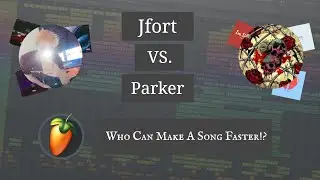How Jfort makes a song vs. Parker
