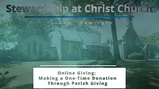 Stewardship 2023 - Making a One-Time Donation Online